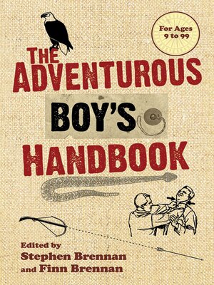 cover image of The Adventurous Boy's Handbook: For Ages 9 to 99